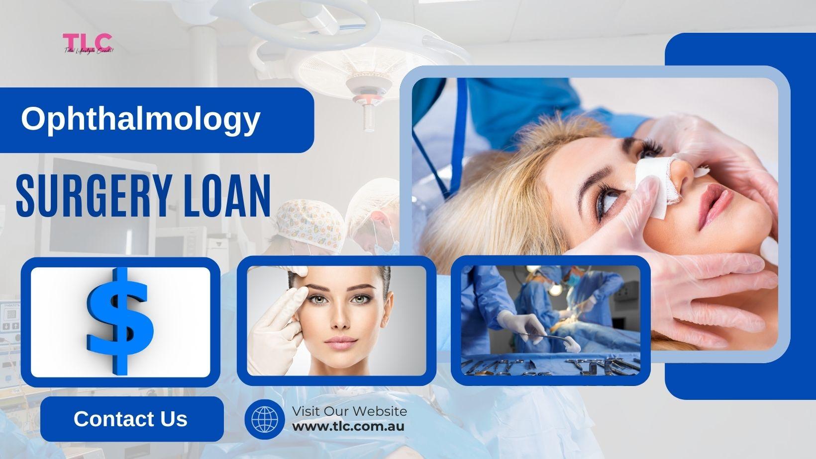 Secure Your Vision with TLC’s Ophthalmology Surgery Loan