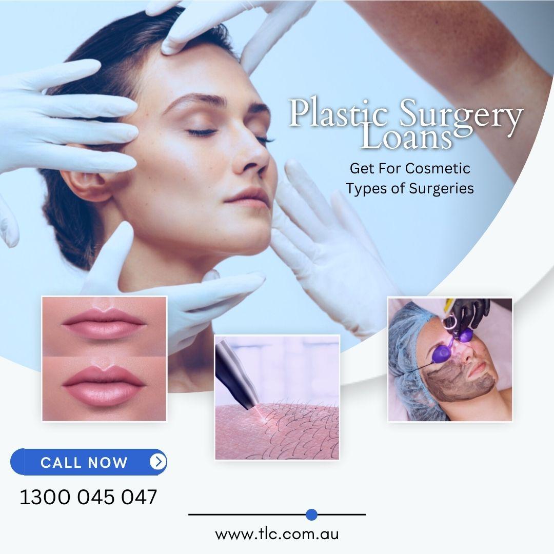 plastic surgery loans get for cosmetic types surgeries