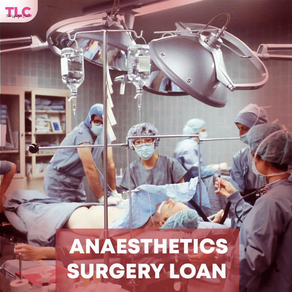 when should you take the anaesthetics surgery loan